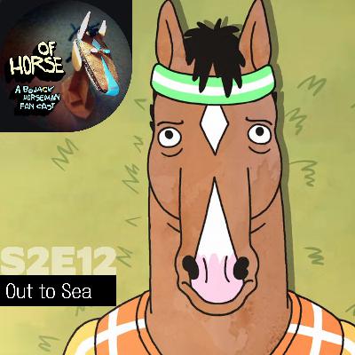 S2E12 - Out to Sea