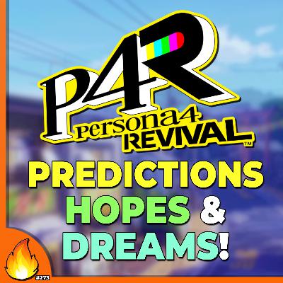 Persona 4 Revival: Predictions, Hopes & Dreams!