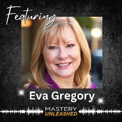 MU183: Eva Gregory | From Bankruptcy to Bliss: How Inner Guidance Can Transform Your Business