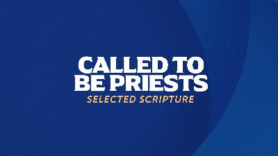Called To Be Priests (Audio) Called To Be Priests (Audio)