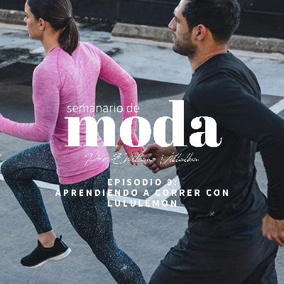 Aprendiendo a correr con Lululemon Aprendiendo a correr con Lululemon