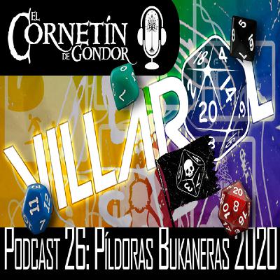 Podcast #26 Píldoras Bukaneras 2020 Podcast #26 Píldoras Bukaneras 2020