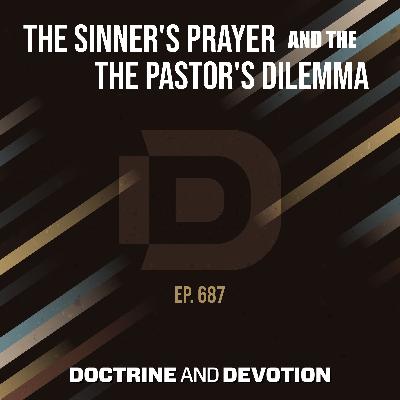 The Sinner's Prayer and the Pastor's Dilemma The Sinner's Prayer and the Pastor's Dilemma
