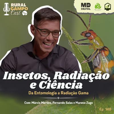 RuralCampoCast 148 / Insetos, Radiação e Ciência - Da entomologia à Radiação Gama RuralCampoCast 148 / Insetos, Radiação e Ciência - Da entomologia à Radiação Gama
