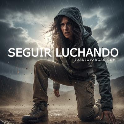 Seguir Luchando - Juanjo Vargas