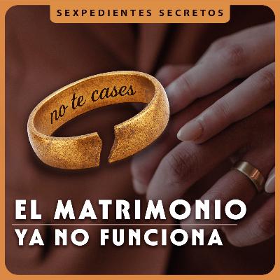 ¿Por qué los Matrimonios ya no duran?