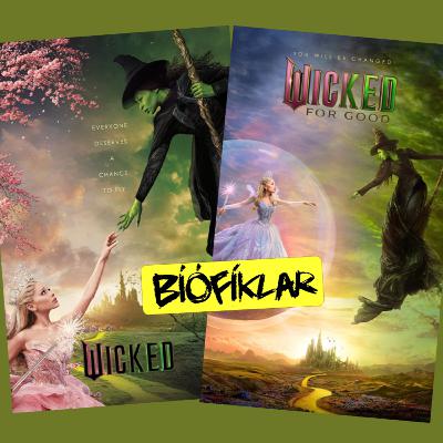 Wicked (2024) & Wicked: For Good (2025) Wicked (2024) & Wicked: For Good (2025)