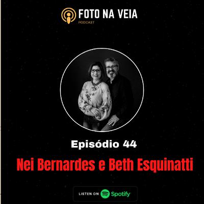 Foto na Veia 44 - Nei Bernardes e Beth Esquinatti Foto na Veia 44 - Nei Bernardes e Beth Esquinatti