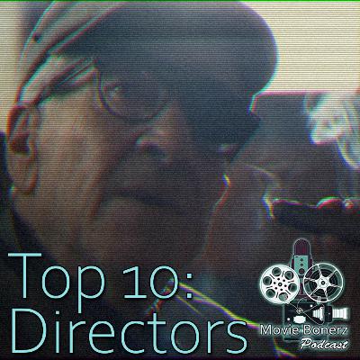 Top 10: Directors