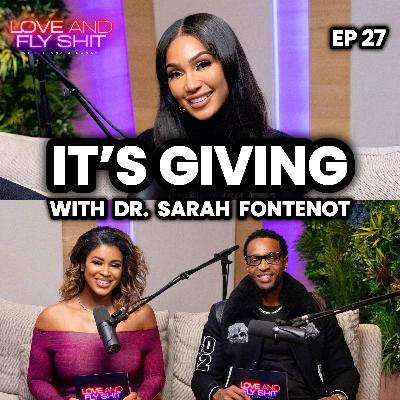 It's Giving with Dr. Sarah Fontenot