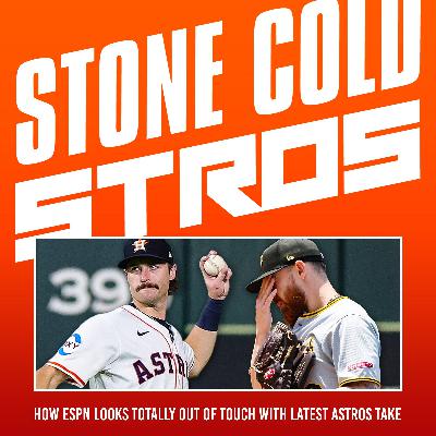S3 Ep67: How ESPN looks totally out of touch with latest Astros take