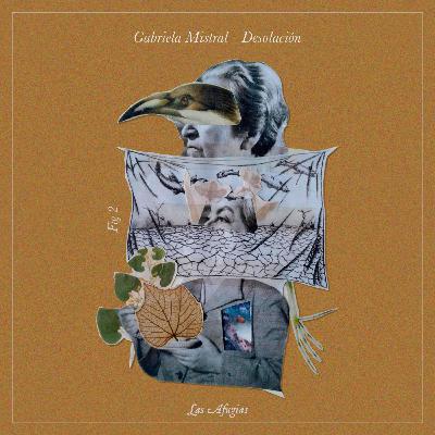 Fig 2: "Gabriela Mistral - Desolación"