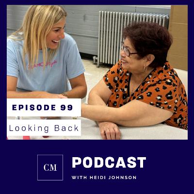 Episode 99: Looking Back Episode 99: Looking Back