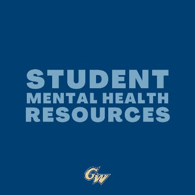 Student Mental Health Resources