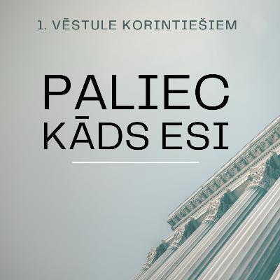 Svētrunas || Paliec, kāds esi || Kārlis Kārkliņš