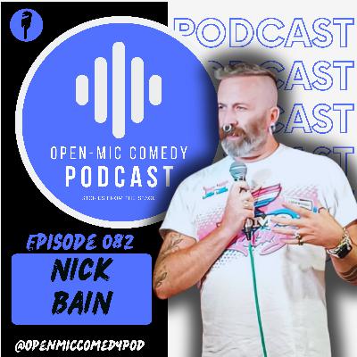 Ep 082 - Bear laughs with Nick Bain
