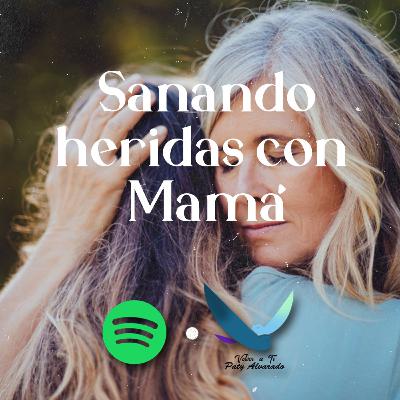 Meditación Sanando heridas con mamá