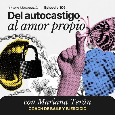 Del autocastigo al amor propio con Marian Terán.