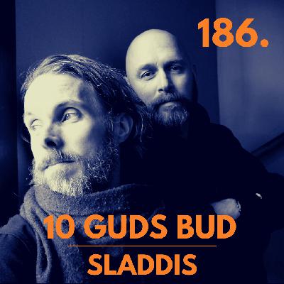 186. Sladdis - 10 GUDS BUD 186. Sladdis - 10 GUDS BUD