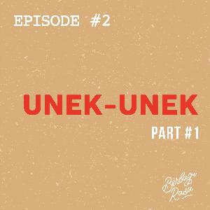 #2 - Unek-unek #2 - Unek-unek