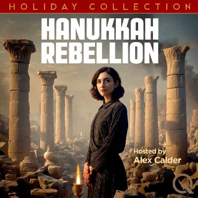 The Hanukkah Rebellion with Alex Calder: Introduction