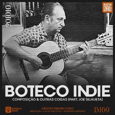 BI69 - Composição & Outras Coisas (part. Joe Silhueta)