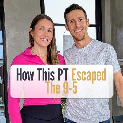190 - Build a Business You Love: Lessons from a Traveling PT