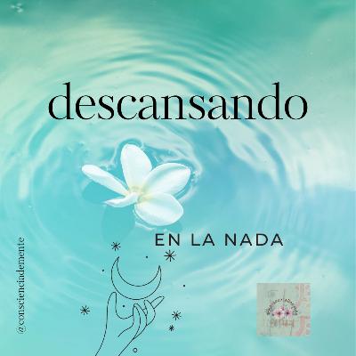 Descansando en la nada...