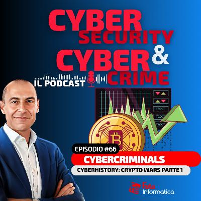 #66 - CyberHistory: Le CriptoWars parte1
