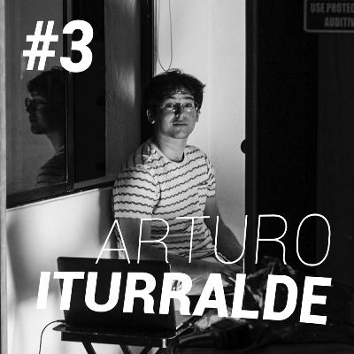 #3 Arturo Iturralde: El mejor amigo de mi mejor amigo