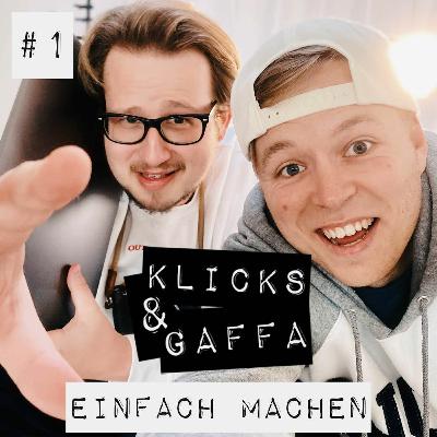 Einfach machen! | KLICKS & GAFFA #1 Einfach machen! | KLICKS & GAFFA #1