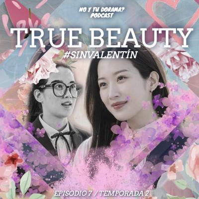 #SinValentin (True Beauty)