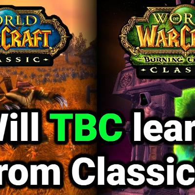 Can TBC learn from Classic? A Discussion w/ Defcamp and vXCozmoz Can TBC learn from Classic? A Discussion w/ Defcamp and vXCozmoz