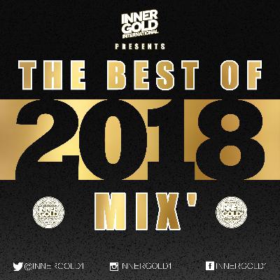 The Best of 2018 Reggae Mix - Inner Gold Sound (FREE DOWNLOAD)