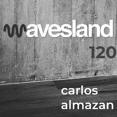 Wavesland 120 - Carlos Almazan