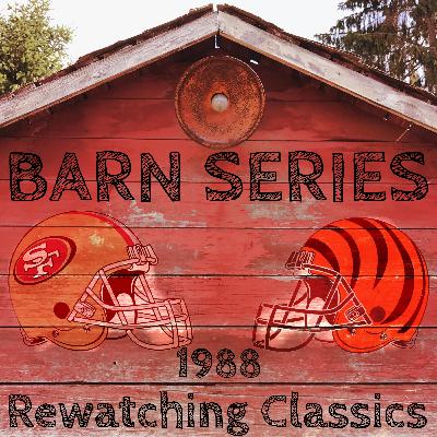 Barn Series #9 - CIN vs SF 1988 Super Bowl Barn Series #9 - CIN vs SF 1988 Super Bowl