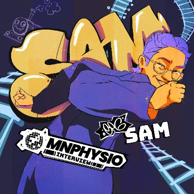 Episode 6 - Sam Episode 6 - Sam