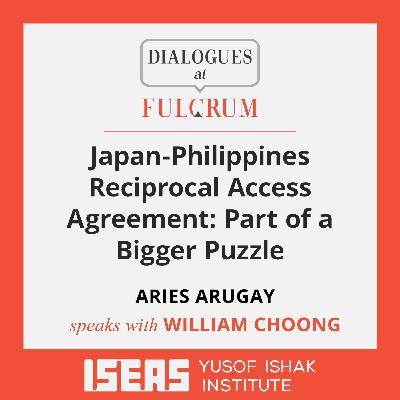 Japan-Philippines Reciprocal Access Agreement: Part of a Bigger Puzzle