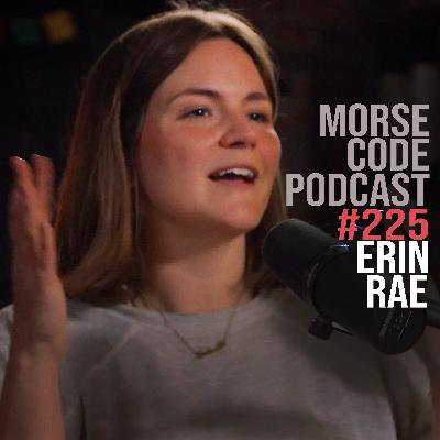 Erin Rae on Grief, Creativity & Letting Go of the Dreamland | MCP #225 Erin Rae on Grief, Creativity & Letting Go of the Dreamland | MCP #225