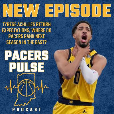 Tyrese Haliburton Achilles Return Breakdown | Where the Pacers Will Rank in the East Next Season