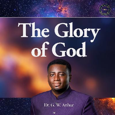 The Glory Of God The Glory Of God