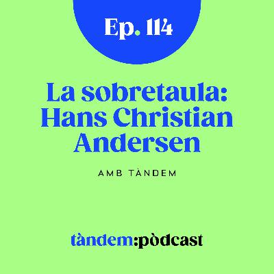 La sobretaula: Hans Christian Andersen. Amb Teresa Duran i Jordi Raventós