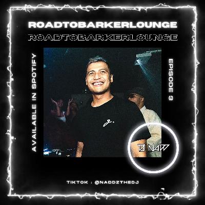 ROADTOBARKERLOUNGE (EP2) - BAILAR RADIO ROADTOBARKERLOUNGE (EP2) - BAILAR RADIO