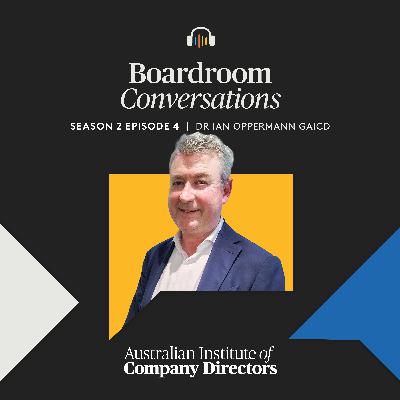 S2E4 – Dr Ian Oppermann: AI opportunities, data safeguards, and scientists in the boardroom S2E4 – Dr Ian Oppermann: AI opportunities, data safeguards, and scientists in the boardroom