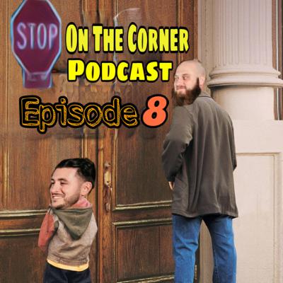 Stop on the Corner Episode 8