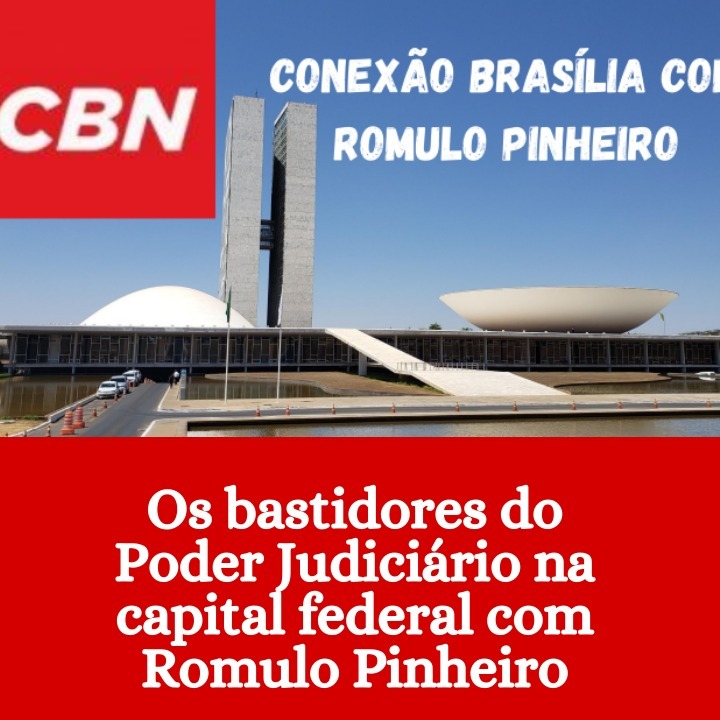 CBN Conexão Brasília com Romulo Pinheiro