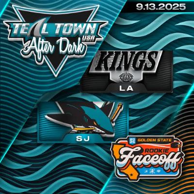 San Jose Sharks vs. Los Angeles Kings - 9/13/2025 - Teal Town After Dark (Postgame)