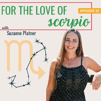 SCORPIO season with Suzanne Platner SCORPIO season with Suzanne Platner