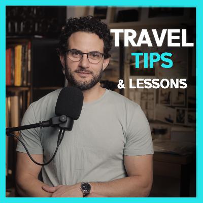Travel tips and Lessons I've learnt