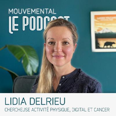 #68 Objets connectés : alliés ou gadgets pour bouger plus ? avec Lidia Delrieu